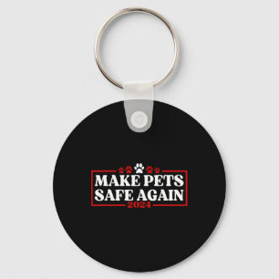Lustig Make Pets Safe Again 2024 Schlüsselanhänger
