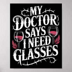 Lustig Mein Arzt Sagt Ich Brauche Gles Humor Weinl Poster