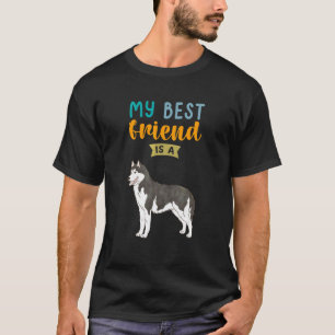 Lustig mein bester Freund ist ein schwarzer sibiri T-Shirt