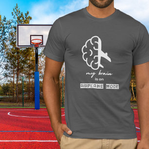 Lustig Mein Gehirn ist im Flugmodus Kollege Einfac T-Shirt