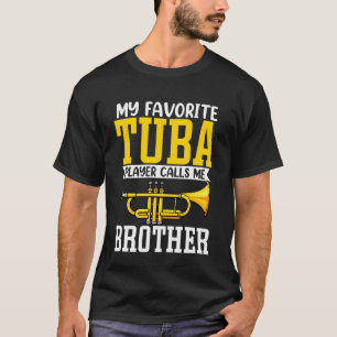 Lustig Mein Lieblings Trompeter Tuba Spieler Nennt T-Shirt
