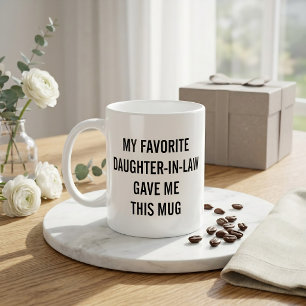 Lustig Mein Lieblingsschwiegertochter Gab Mir Dies Kaffeetasse