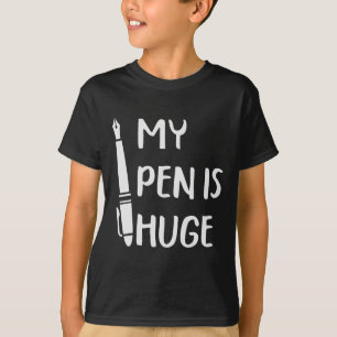 Lustig Mein Stift ist riesig T-Shirt