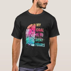 Lustig Mein Ziel ist es, deins zu verneinen Fußbal T-Shirt