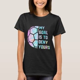 Lustig Mein Ziel ist es, deins zu verneinen Fußbal T-Shirt