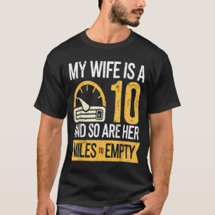 Lustig Meine Frau 10 so ihre Meilen leer lustige A T-Shirt