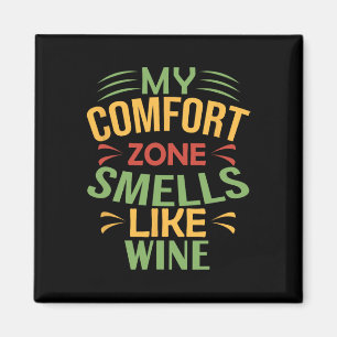 Lustig Meine Komfortzone Riecht Nach Wein Magnet