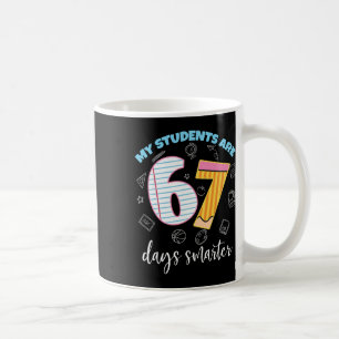 Lustig Meine Schüler sind 67 Tage schlauer Lehrer Kaffeetasse