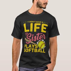 Lustig Meine Schwester spielt Softll T-Shirt