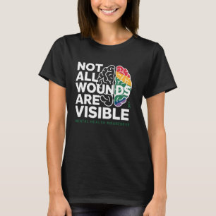 Lustig Nicht alle Wunden sind sichtbar - Psychisch T-Shirt