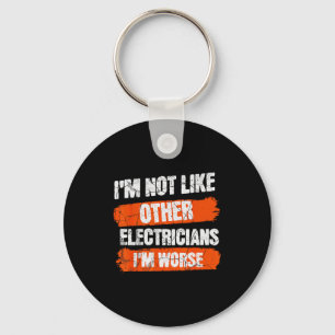 Lustig, nicht wie andere Elektriker Humor Zitat Mä Schlüsselanhänger