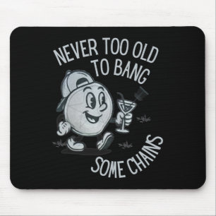 Lustig Nie Zu Alt Um Einige Ketten Disc Golf Mousepad