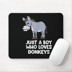 lustig Nur ein Junge, der Lieben Donkeys Mousepad