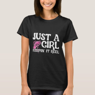 Lustig Nur Ein Mädchen Das Reel Fishing Am Laufen T-Shirt