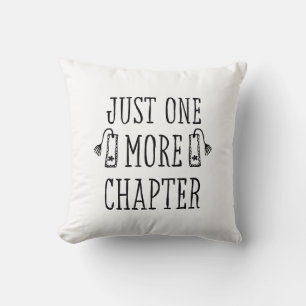 Lustig, nur noch ein Kapitel Bücherliebhaber Kissen