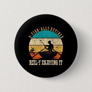 Lustig O-fish-ally Im Ruhestand Genieße Es Richtig Button