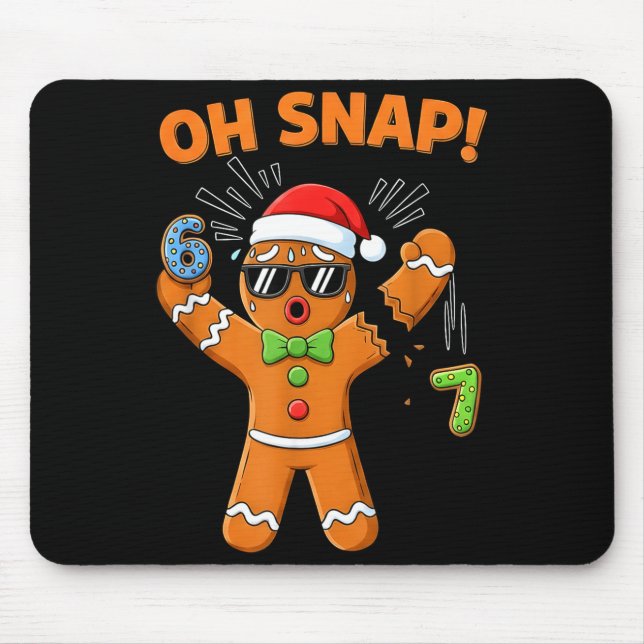Lustig Oh Snap 67 Sechs Sieben Meme Lebkuchenmänne Mousepad (Vorne)