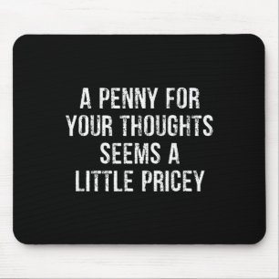 Lustig, Penny For Your Thoughts Mousepad