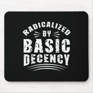 Lustig radikalisiert durch grundlegende Anständigk Mousepad