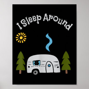 Lustig Sarkastisch Ich Schlafe Herum Rv Camping Im Poster