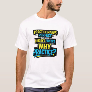 Lustig, sarkastisch, niemand ist perfekt, humorvol T-Shirt