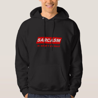 Lustig Sarkastisch Sarkasmus ist was ich am besten Hoodie