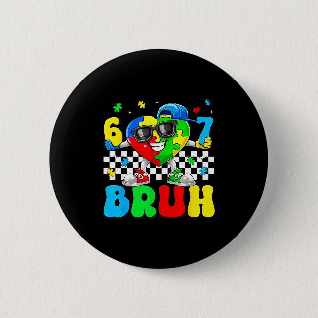 Lustig sechs sieben 67 bruh 6 7 Puzzle Autismus Button (Vorderseite)