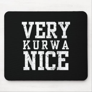 Lustig Sehr Kurwa Nett Lish Englisch Sarkasmus Zit Mousepad