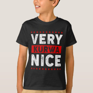 Lustig Sehr Kurwa Schön Lish Englisch Sarkasmus Zi T-Shirt