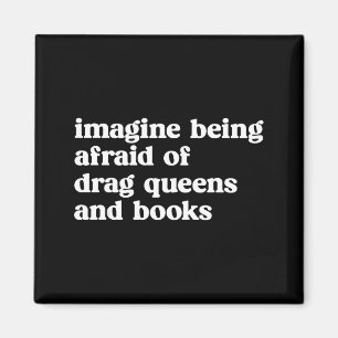 Lustig, sich vor Drag Queens und Büchern zu fürcht Magnet