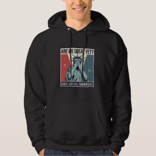 Lustig sind wir jetzt großartig, weil ich mich ger hoodie