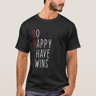 Lustig So Glücklich Habe Ich Zwillinge Mama Von Zw T-Shirt