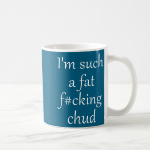 Lustig Solch Fett Geiles Arschloch Selbst Kaffeetasse