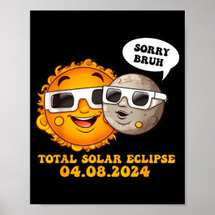 Lustig Sorry Bruh Totale Sonnenfinsternis Poster