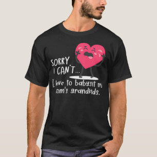 Lustig Sorry kann nicht, ich muss auf die Mutter T-Shirt