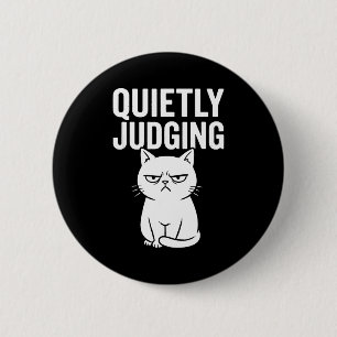 Lustig Still Urteilend Sarkastisch Verrückte Katze Button