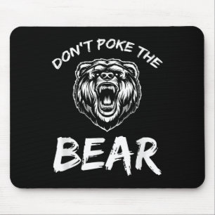 Lustig Stochern Sie nicht beim Bärenjagen Angeln C Mousepad