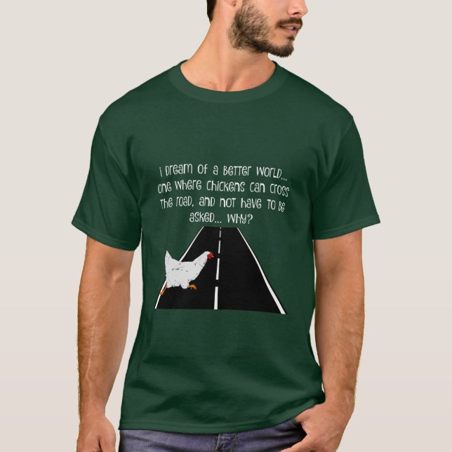 lustig-T, warum Huhnkreuz die Straße tat? T-Shirt (Vorderseite)