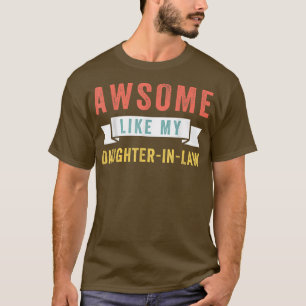 lustig Toll wie meine Schwiegertochter T-Shirt