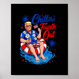 Lustig Trump Chill The Fourth Out Poster
