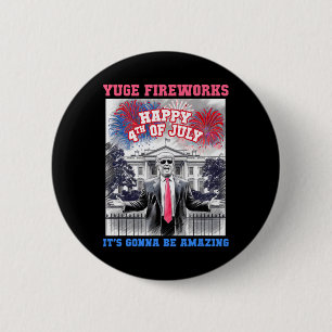 Lustig Trump Frohe 4. Juli Riesen Feuerwerk Person Button