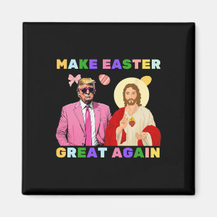 Lustig Trump Jesus Christus macht Ostern wieder gr Magnet