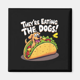 Lustig Trump Sie essen die Hunde die Katzen die  Magnet