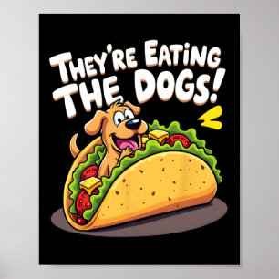 Lustig Trump Sie essen die Hunde die Katzen die Poster