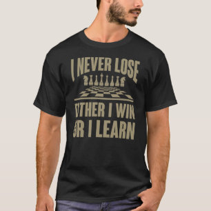 Lustig verliere ich nie. Entweder ich gewinne oder T-Shirt