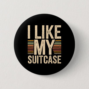 Lustig Vintage Ich mag meinen Koffer Trump Meme 2 Button