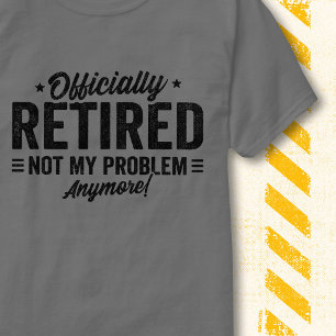 Lustig Vintage Offiziell Im Ruhestand Nicht Mein P T-Shirt