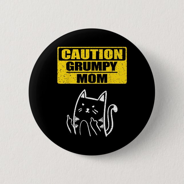 Lustig Vorsichtig Grumpy Mama Sarkastische Katzenl Button (Vorderseite)