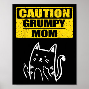 Lustig Vorsichtig Grumpy Mama Sarkastische Katzenl Poster