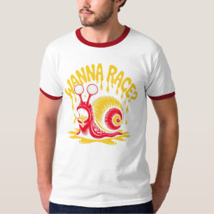 Lustig Wanna Race? Schnecke Ironischer Humor Kling T-Shirt